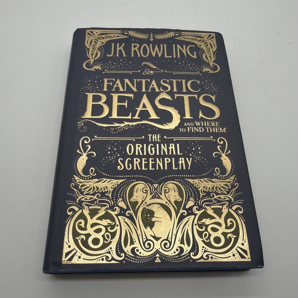 J K Rowling Fantastic Beasts & Where to Find Them Screen 1st edition 1st print